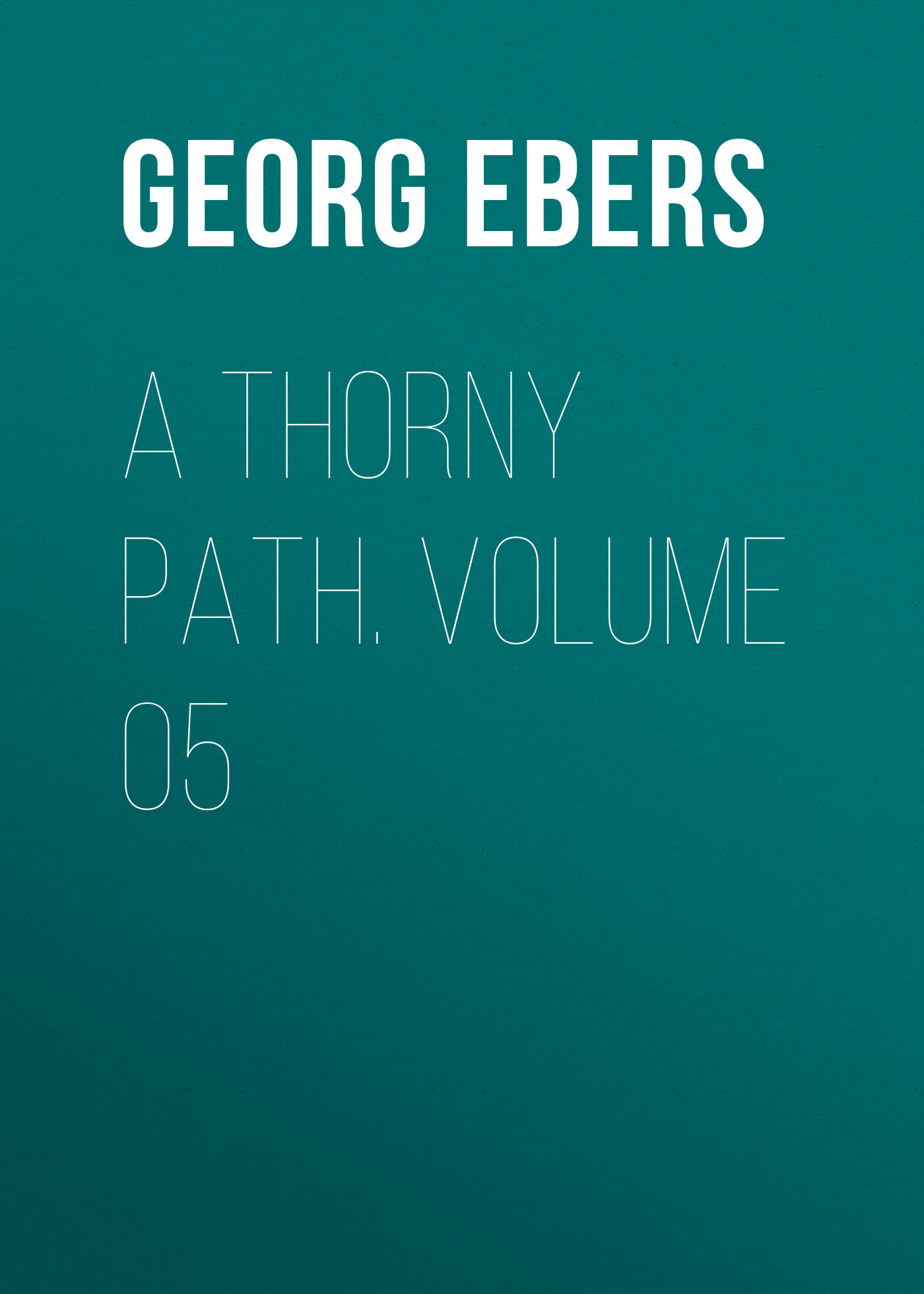 Обложка книги «A Thorny Path. Volume 05»