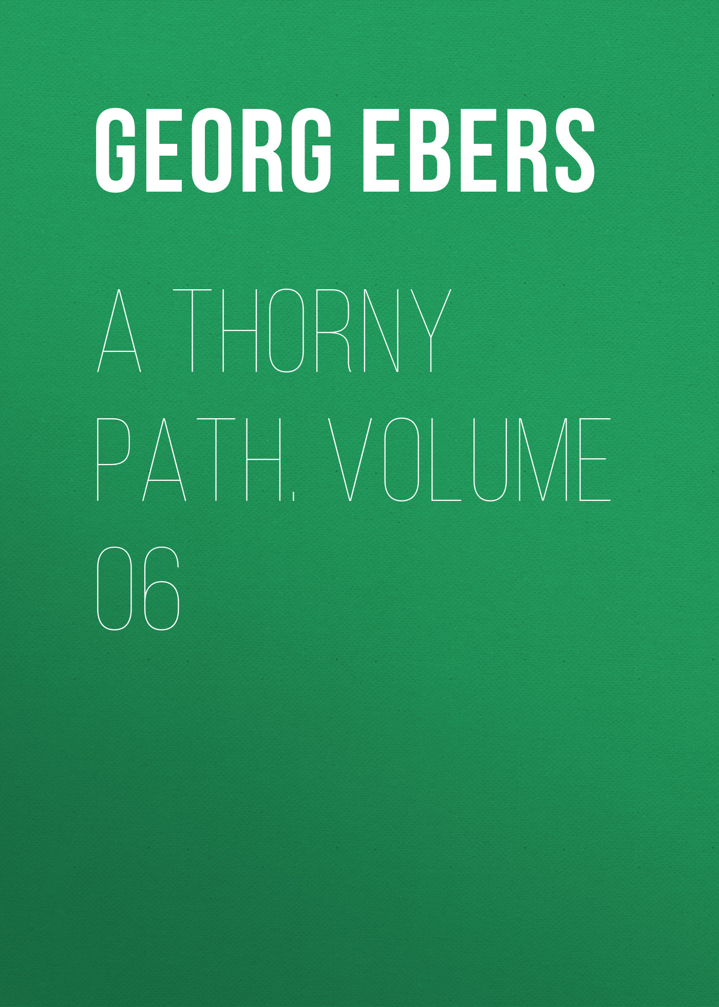 Обложка книги «A Thorny Path. Volume 06»