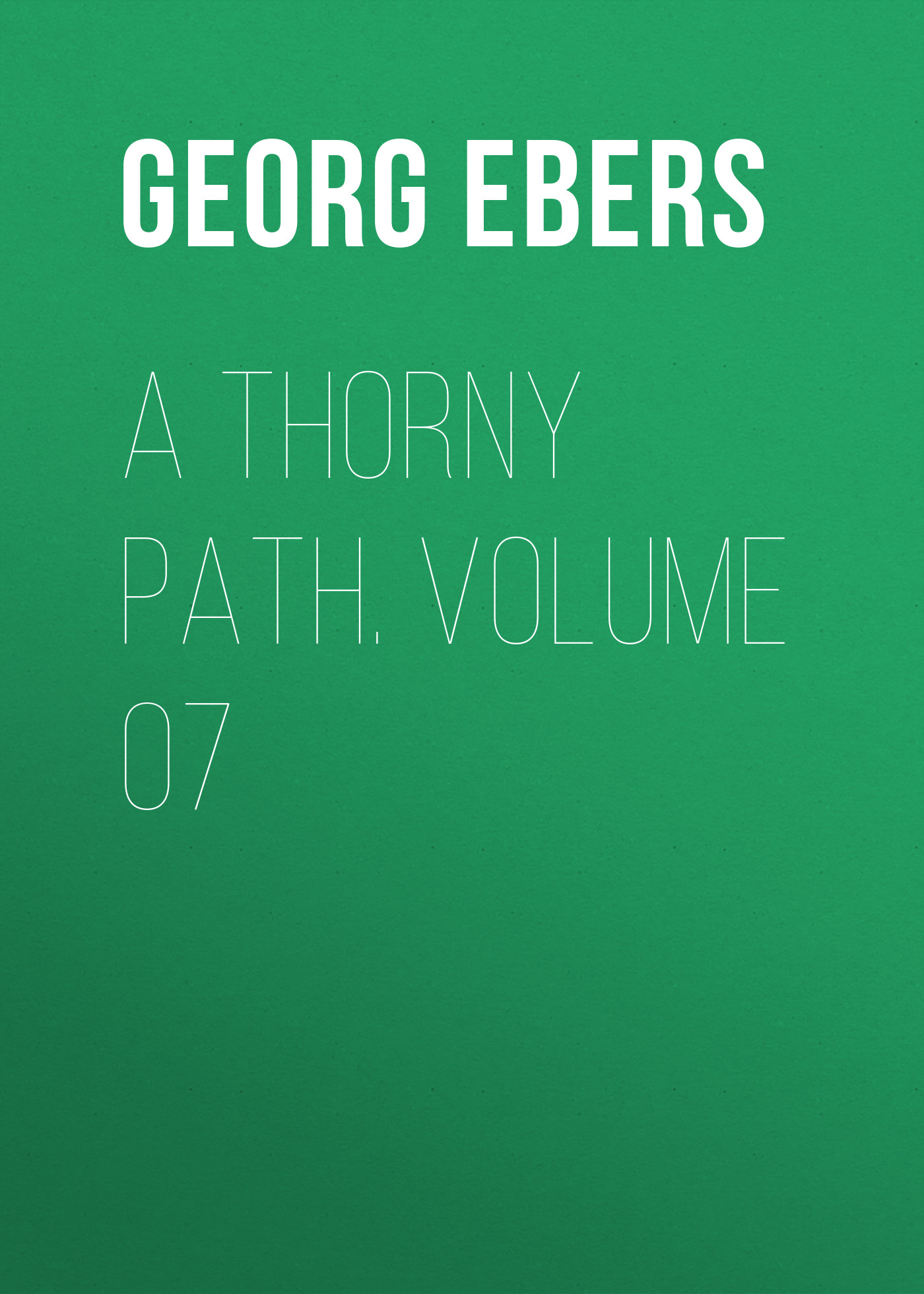 Обложка книги «A Thorny Path. Volume 07»