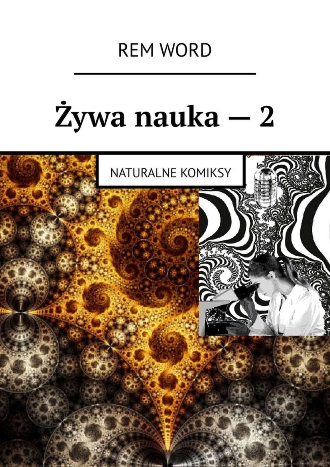 Обложка книги «Żywa nauka — 2. Naturalne komiksy»