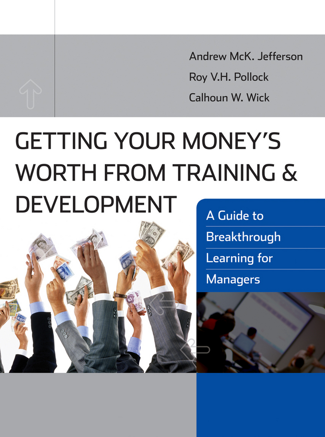 Обложка книги «Getting Your Money's Worth from Training and Development»