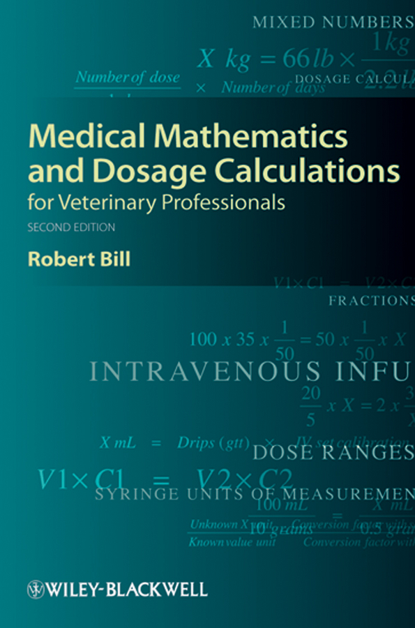 Обложка книги «Medical Mathematics and Dosage Calculations for Veterinary Professionals»