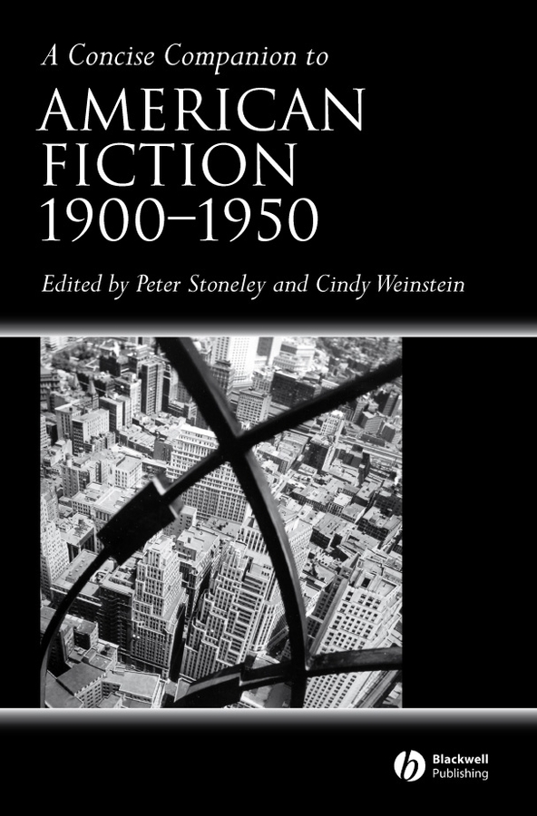 Обложка книги «A Concise Companion to American Fiction, 1900 - 1950»