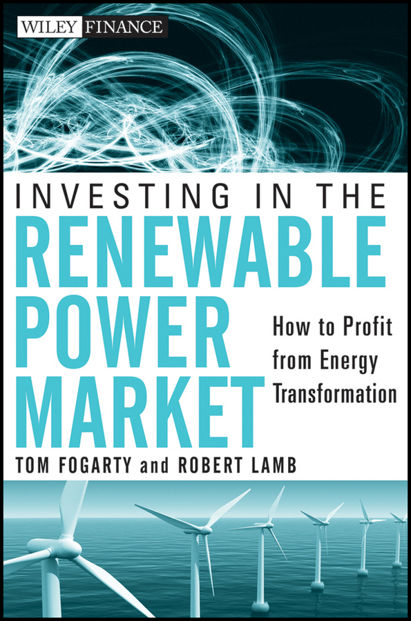 Обложка книги «Investing in the Renewable Power Market»