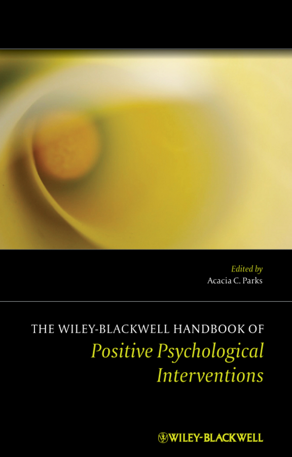 Обложка книги «The Wiley-Blackwell Handbook of Positive Psychological Interventions»