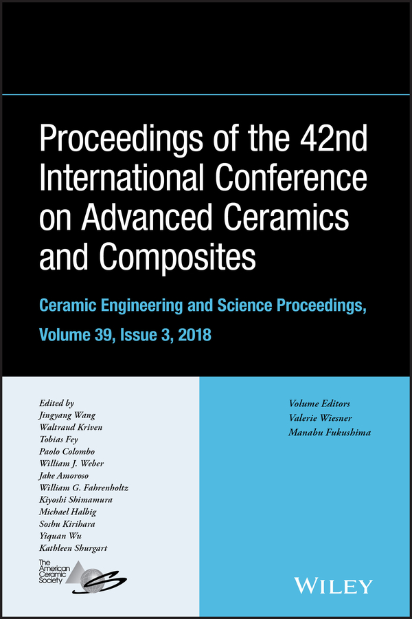 Обложка книги «Proceeding of the 42nd International Conference on Advanced Ceramics and Composites, Ceramic Engineering and Science Proceedings, Issue 3»