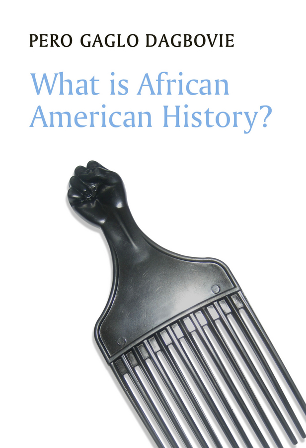 Обложка книги «What is African American History?»