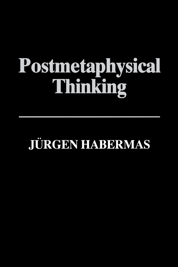 Обложка книги «Postmetaphysical Thinking»