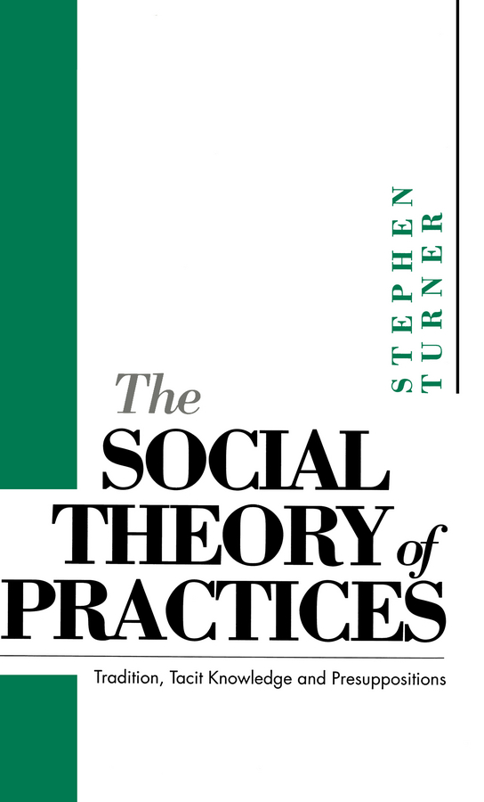 Обложка книги «The Social Theory of Practices»
