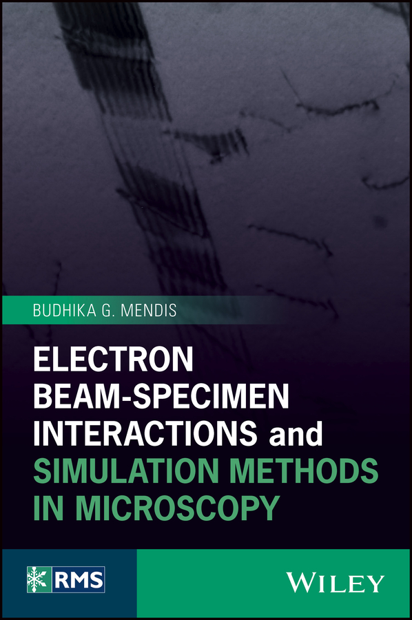 Обложка книги «Electron Beam-Specimen Interactions and Simulation Methods in Microscopy»