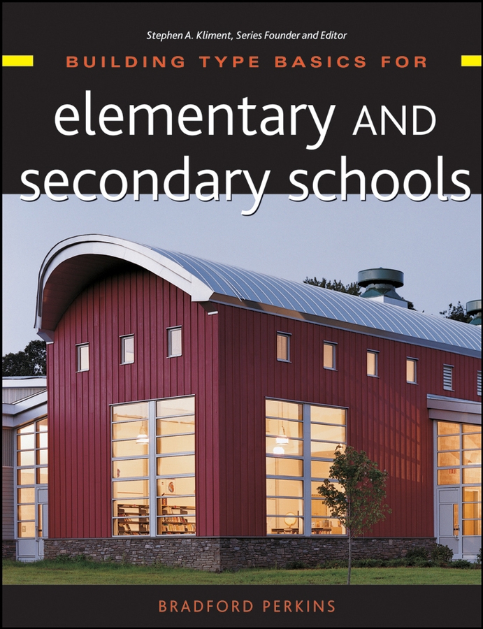 Обложка книги «Building Type Basics for Elementary and Secondary Schools»
