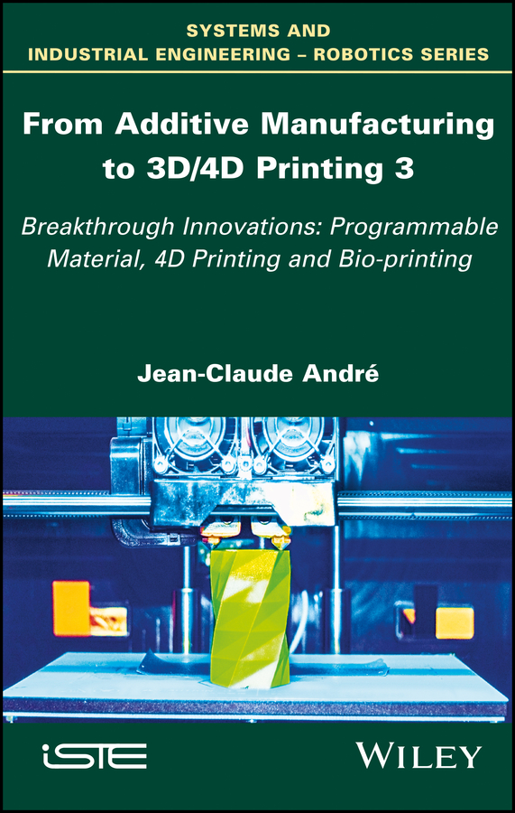Обложка книги «From Additive Manufacturing to 3D/4D Printing»