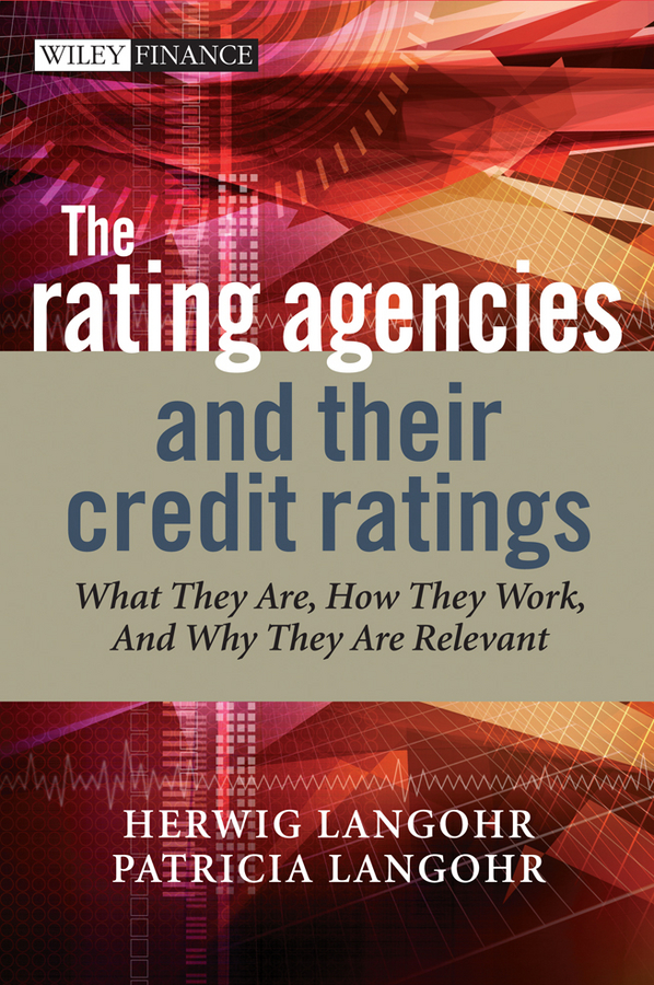 Обложка книги «The Rating Agencies and Their Credit Ratings»