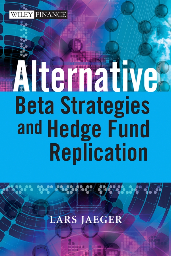 Обложка книги «Alternative Beta Strategies and Hedge Fund Replication»