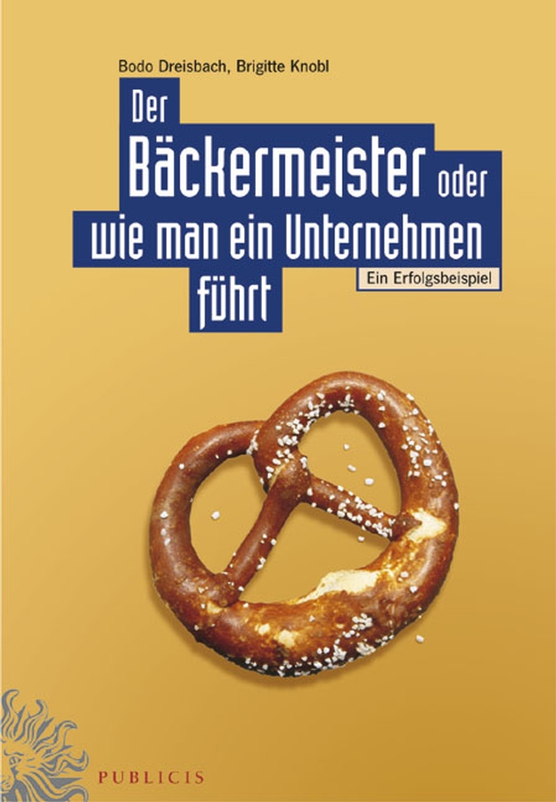 Обложка книги «Der Bäckermeister oder wie man ein Unternehmen führt»