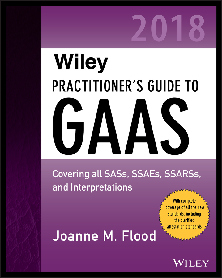 Обложка книги «Wiley Practitioner's Guide to GAAS 2018»