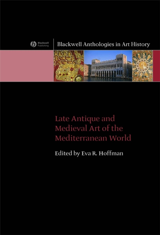 Обложка книги «Late Antique and Medieval Art of the Mediterranean World»