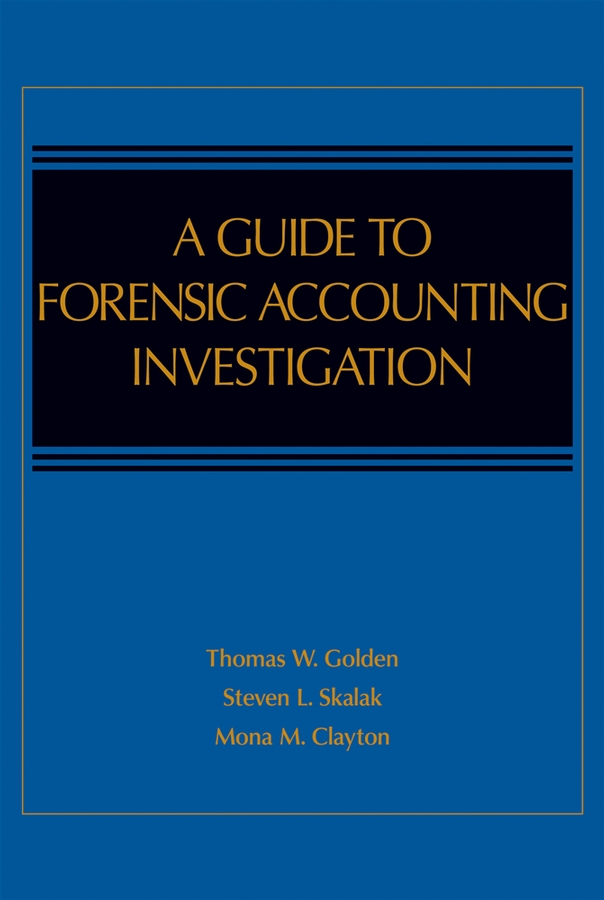 Обложка книги «A Guide to Forensic Accounting Investigation»