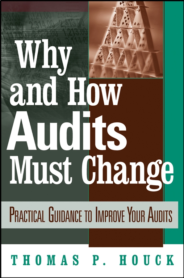 Обложка книги «Why and How Audits Must Change»