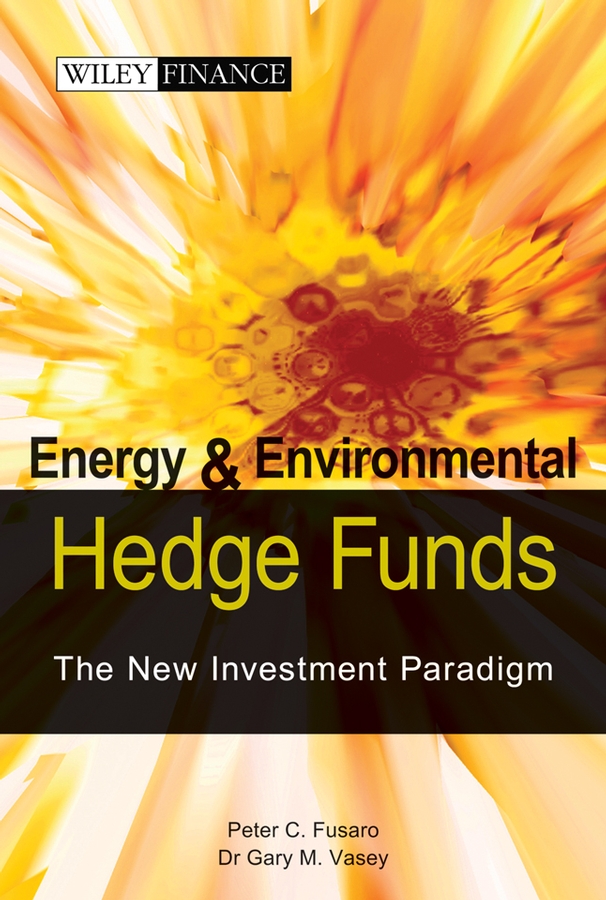 Обложка книги «Energy And Environmental Hedge Funds»