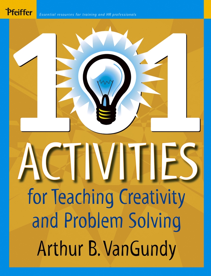 Обложка книги «101 Activities for Teaching Creativity and Problem Solving»