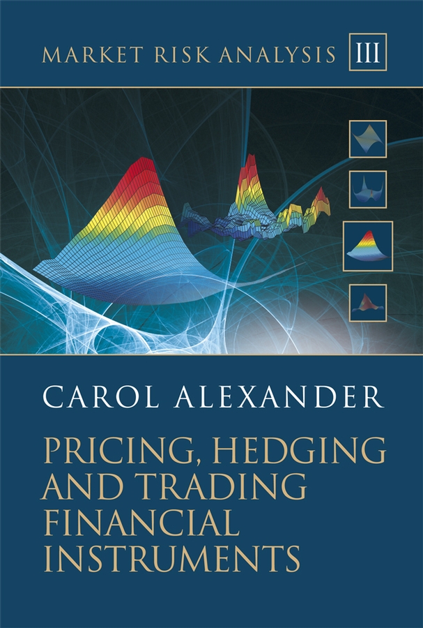 Обложка книги «Market Risk Analysis, Pricing, Hedging and Trading Financial Instruments»