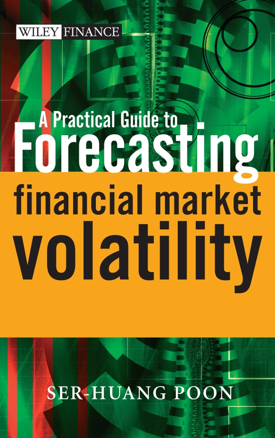 Обложка книги «A Practical Guide to Forecasting Financial Market Volatility»