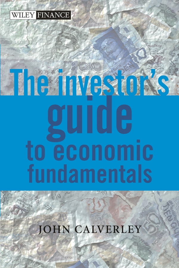 Обложка книги «The Investor's Guide to Economic Fundamentals»