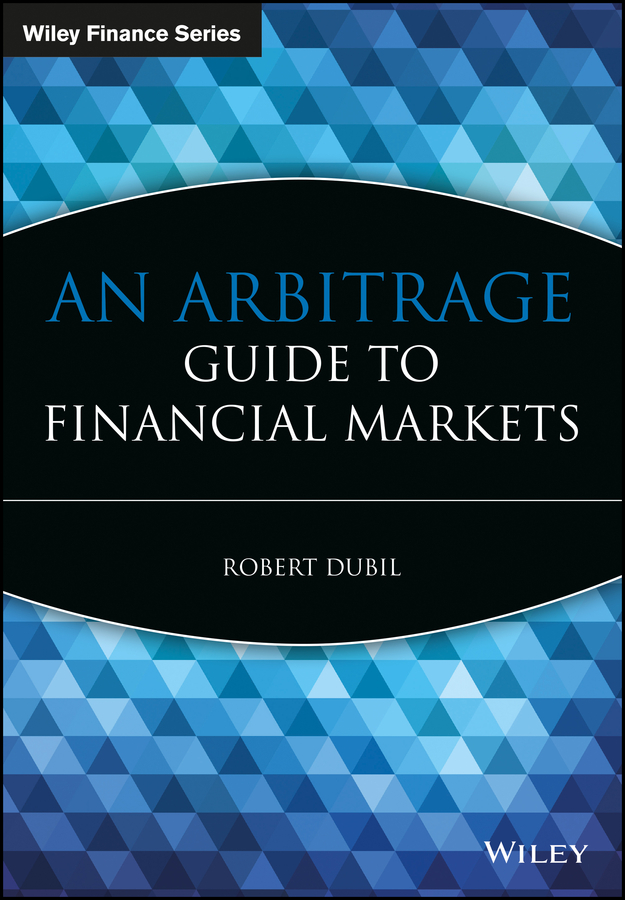 Обложка книги «An Arbitrage Guide to Financial Markets»