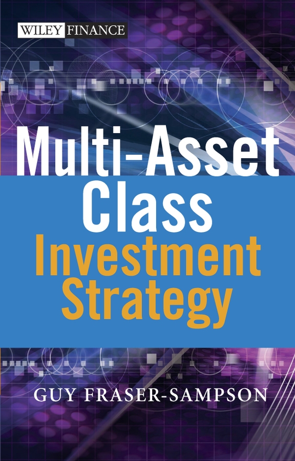 Обложка книги «Multi Asset Class Investment Strategy»