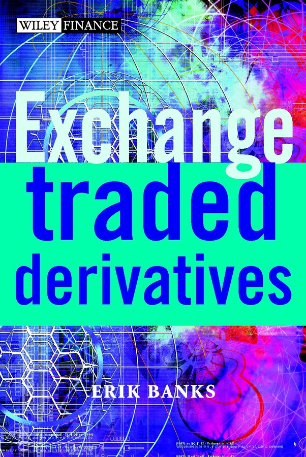 Обложка книги «Exchange-Traded Derivatives»