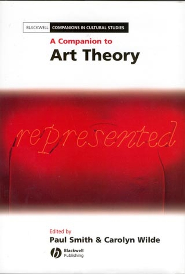 Обложка книги «A Companion to Art Theory»
