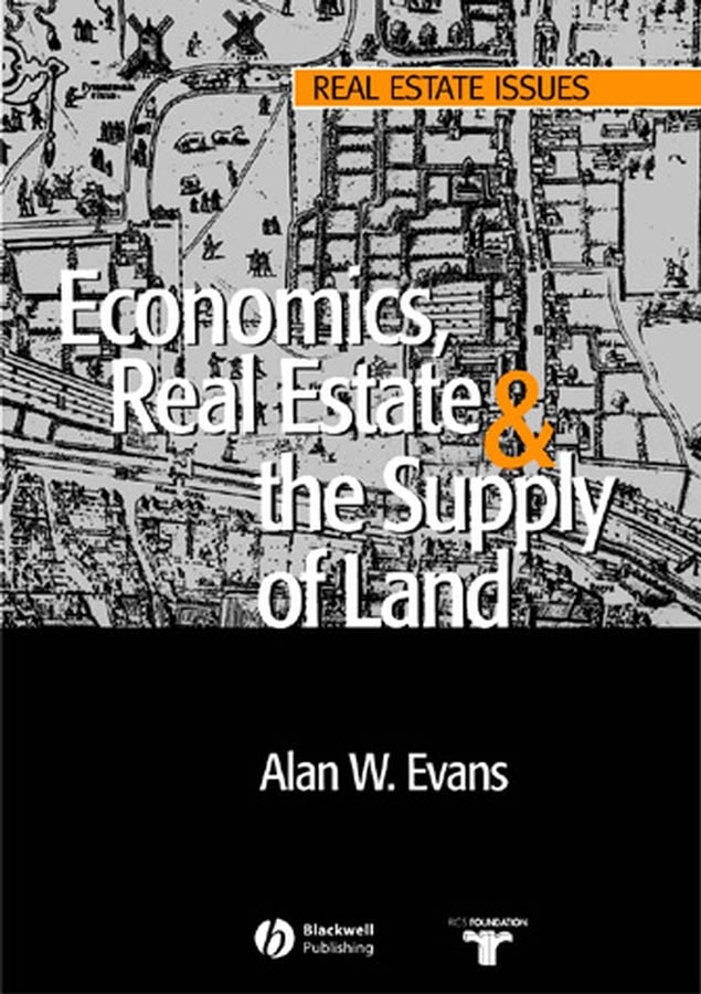 Обложка книги «Economics, Real Estate and the Supply of Land»