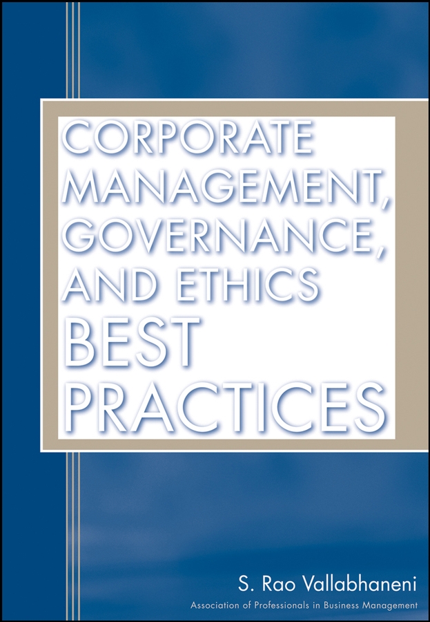 Обложка книги «Corporate Management, Governance, and Ethics Best Practices»