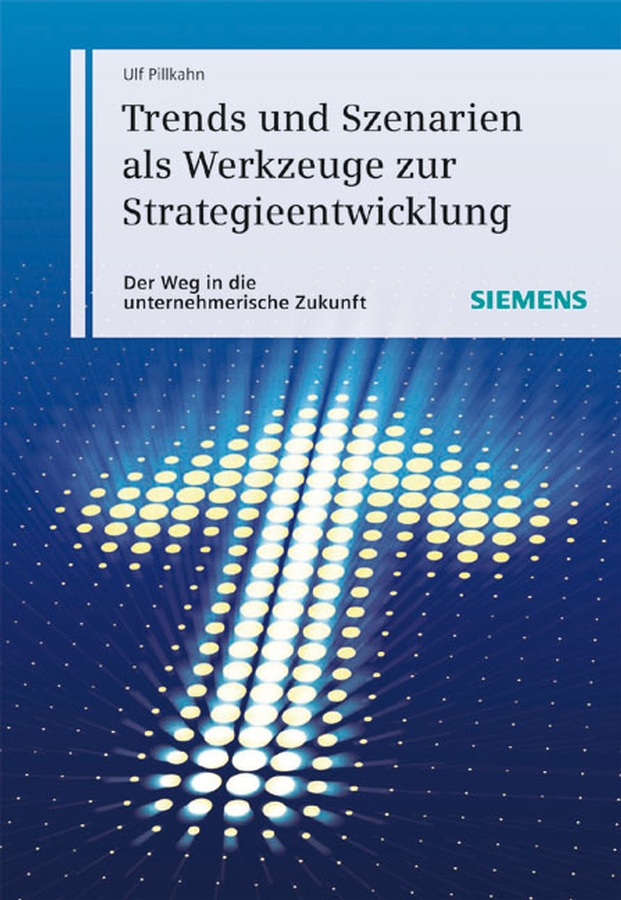 Обложка книги «Trends und Szenarien als Werkzeuge zur Strategieentwicklung»
