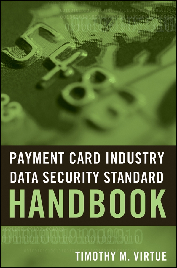 Обложка книги «Payment Card Industry Data Security Standard Handbook»