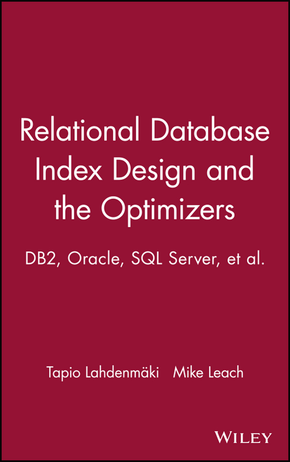Обложка книги «Relational Database Index Design and the Optimizers»
