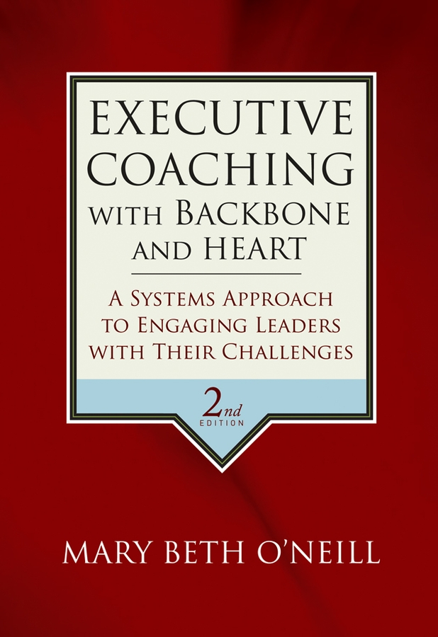 Обложка книги «Executive Coaching with Backbone and Heart»