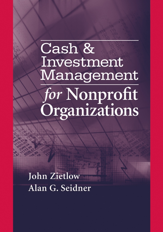 Обложка книги «Cash & Investment Management for Nonprofit Organizations»