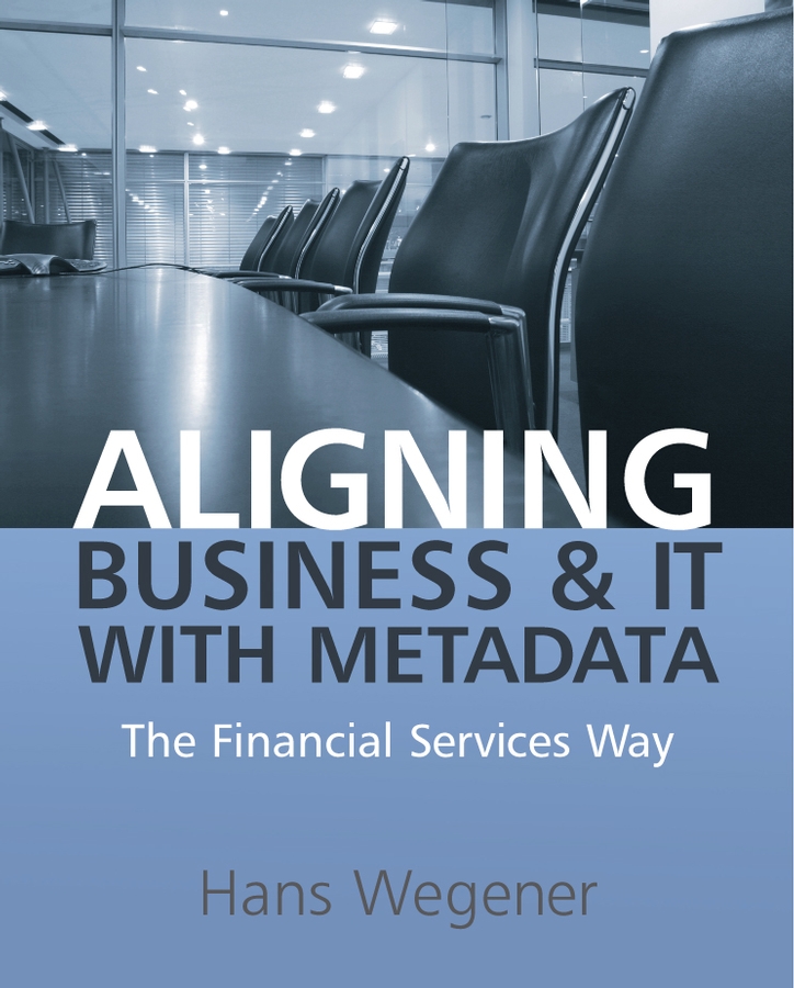 Обложка книги «Aligning Business and IT with Metadata»