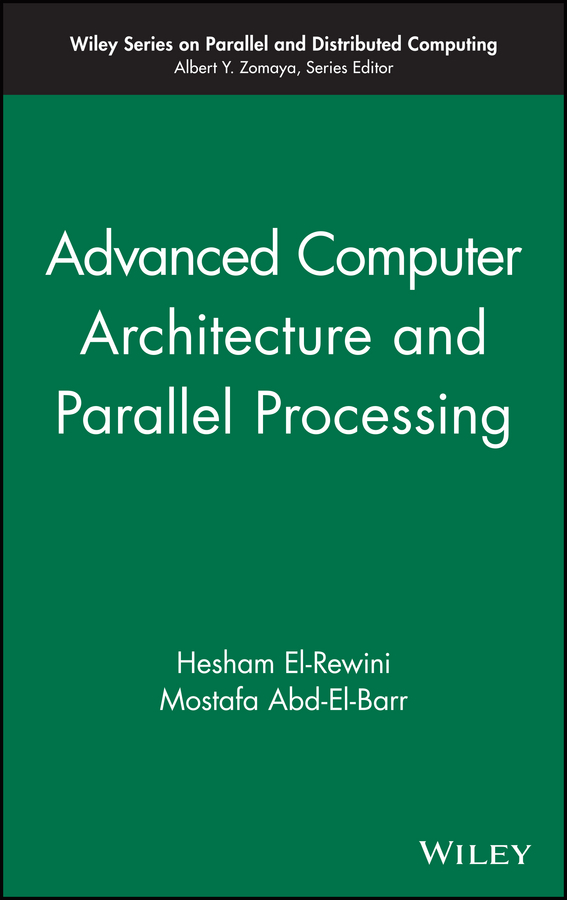 Обложка книги «Advanced Computer Architecture and Parallel Processing»