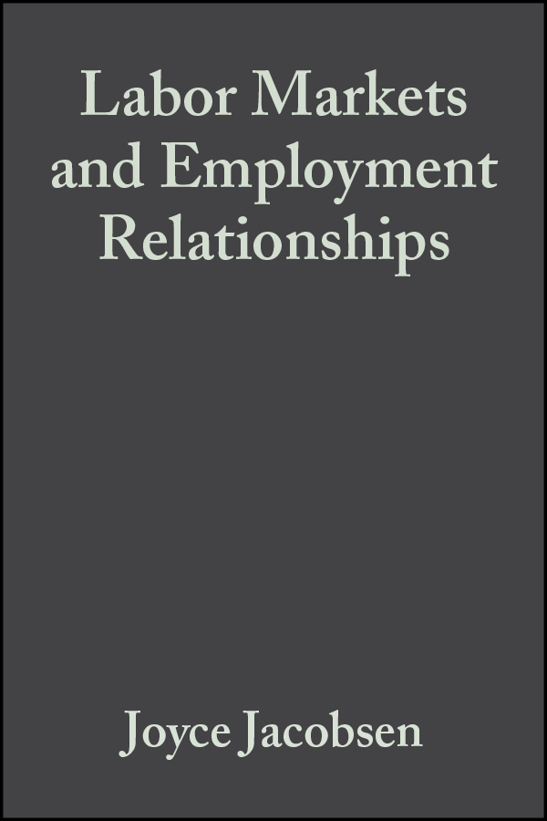 Обложка книги «Labor Markets and Employment Relationships»