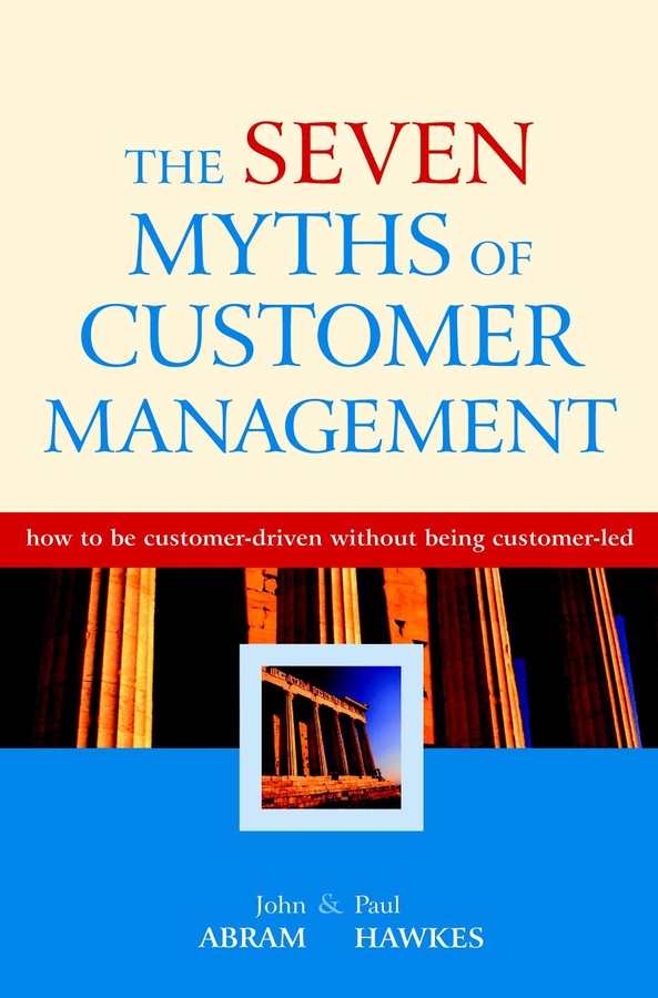 Обложка книги «The Seven Myths of Customer Management»