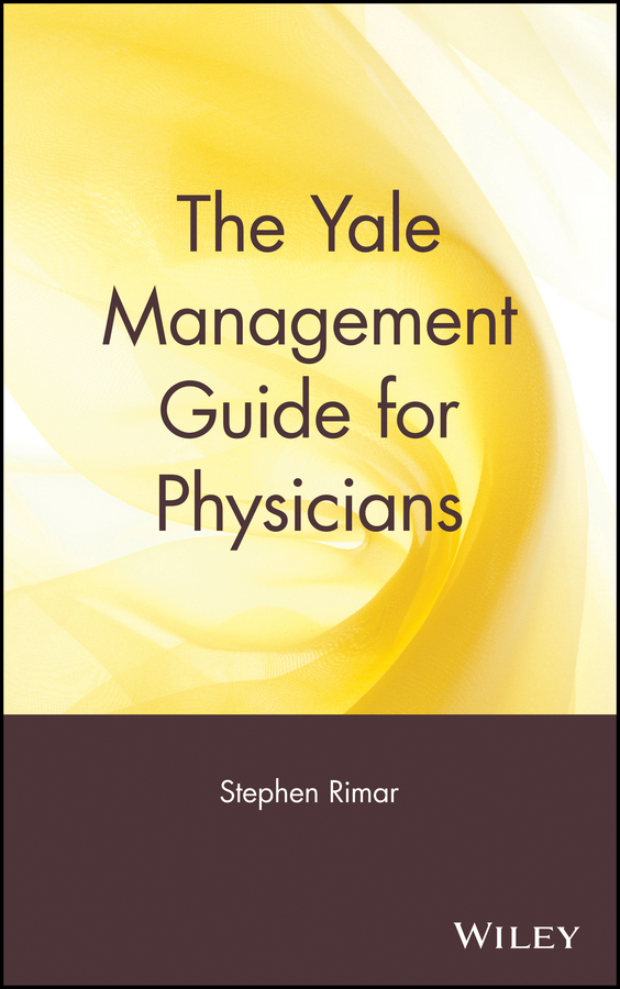 Обложка книги «The Yale Management Guide for Physicians»