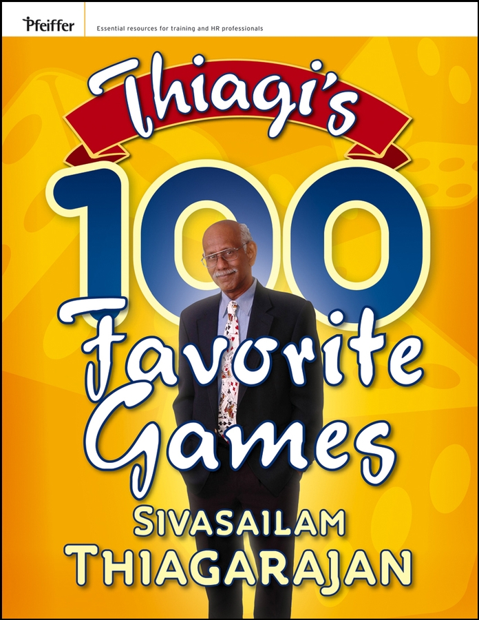 Обложка книги «Thiagi's 100 Favorite Games»