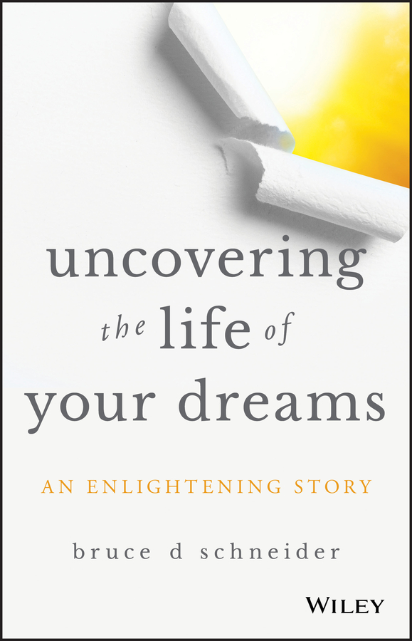 Обложка книги «Uncovering the Life of Your Dreams»