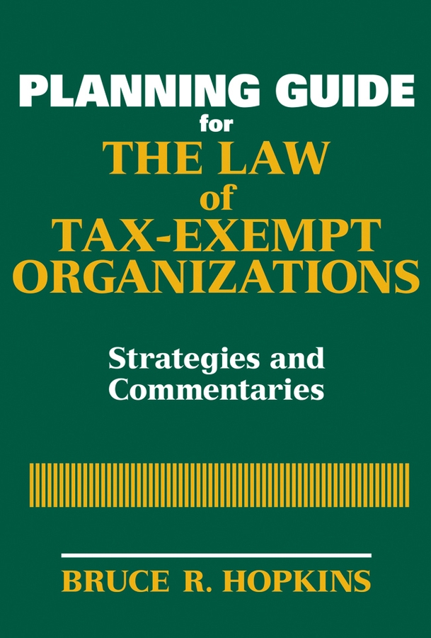 Обложка книги «Planning Guide for the Law of Tax-Exempt Organizations»