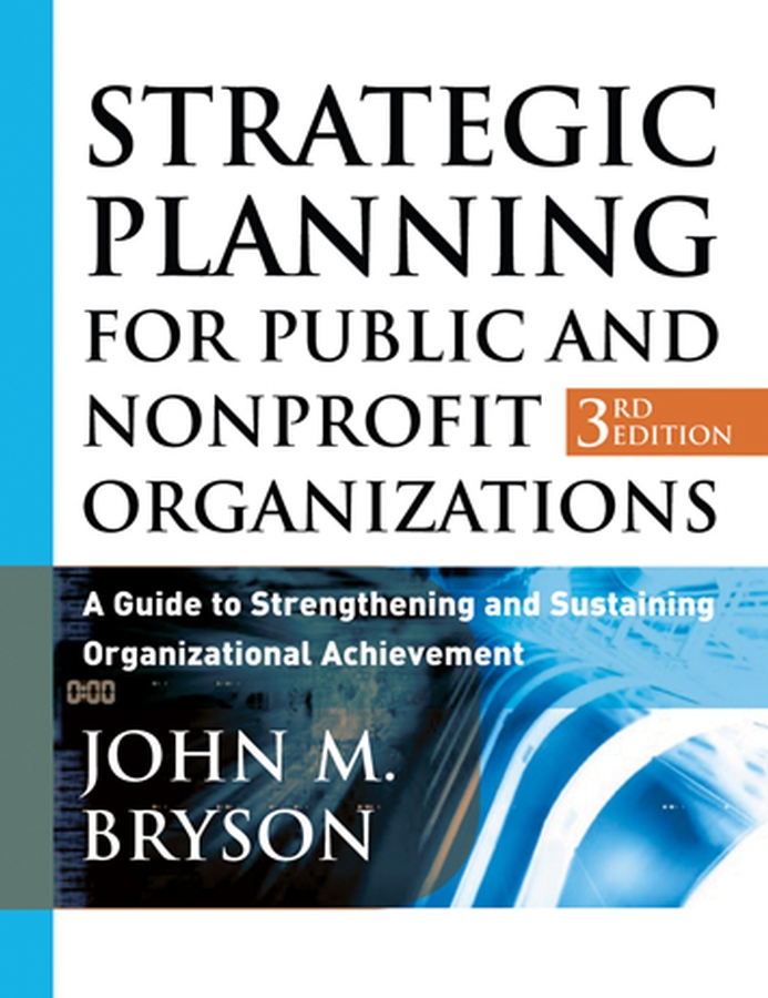Обложка книги «Strategic Planning for Public and Nonprofit Organizations»