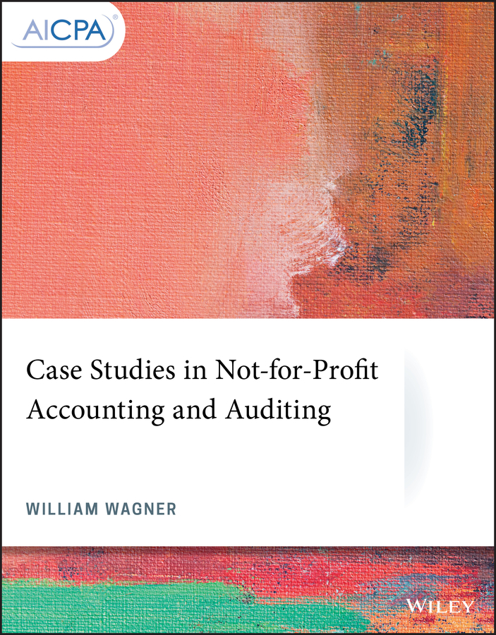 Обложка книги «Case Studies in Not-for-Profit Accounting and Auditing»