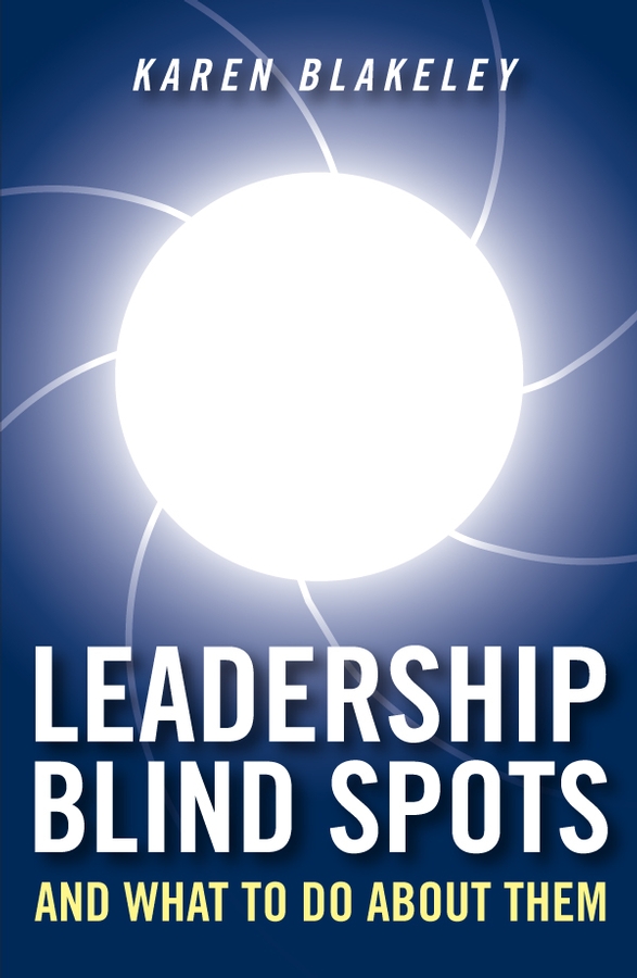 Обложка книги «Leadership Blind Spots and What To Do About Them»
